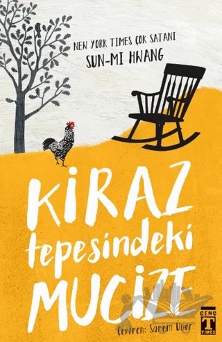 Kiraz Tepesindeki Mucize – Sun Mi Hwang – Genç Timaş kitap kapağı