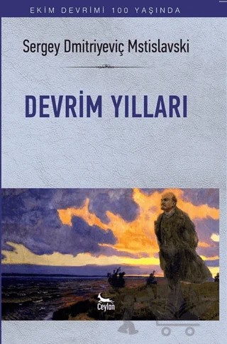 Devrim Yılları – Sergey Dmitriyeviç Mstislavski – Ceylan Yayınları kitap kapağı