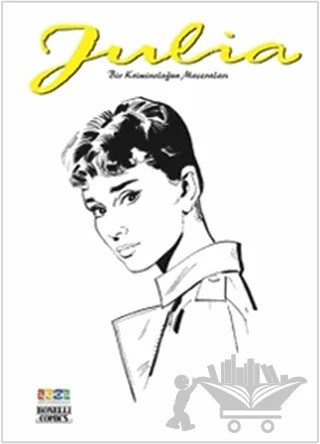 Julia - Bir Kriminoloğun Maceraları Cilt 2 – Giancarlo Berardi, Maurizio Mantero – 1001 Roman Yayınevi kitap kapağı