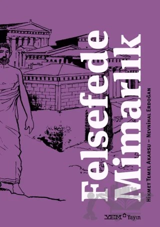 Felsefede Mimarlık – Hikmet Temel Akarsu, Nevnihal Erdoğan – YEM Yayın kitap kapağı