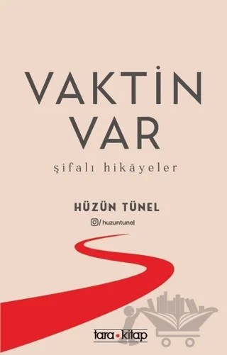 Vaktin Var – Hüzün Tünel – Tara Kitap kitap kapağı