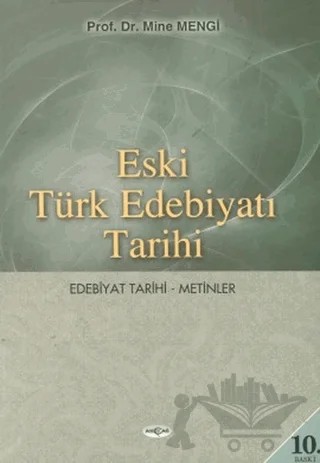 Eski Türk Edebiyatı Tarihi – Mine Mengi – Akçağ Yayınları kitap kapağı