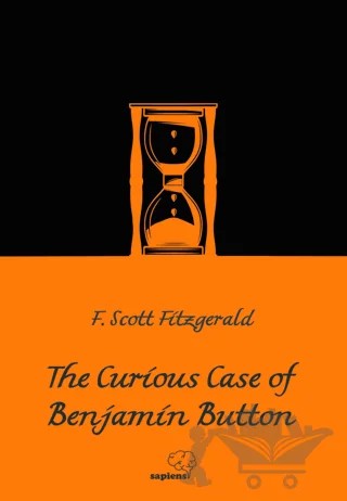 The Curious Case of Benjamin Button – F. Scott Fitzgerald – Sapiens Yayınları kitap kapağı