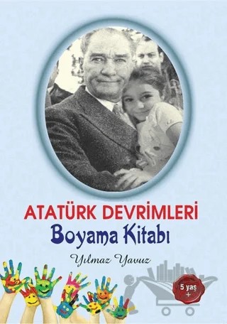 Atatürk Devrimleri Boyama Kitabı – Yılmaz Yavuz – Tunç Yayıncılık kitap kapağı