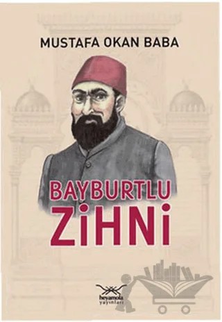 Bayburtlu Zihni – Okan Baba – Heyamola Yayınları kitap kapağı