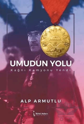 Umudun Yolu – Alp Armutlu – İkinci Adam Yayınları kitap kapağı