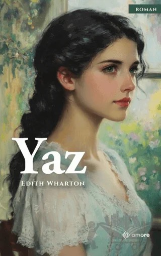 Yaz – Edith Wharton – Amore Yayınevi kitap kapağı