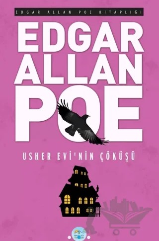Usher Evinin Çöküşü - Edgar Allan Poe – Edgar Allan Poe – Maviçatı Yayınları kitap kapağı