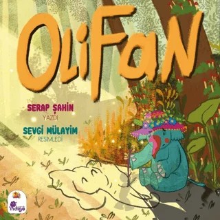 Olifan – Serap Şahin – İndigo Çocuk kitap kapağı