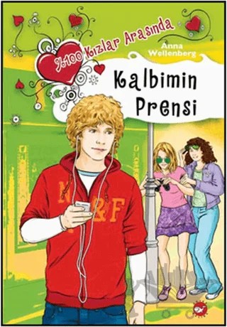 % 100 Kızlar Arasında Kalbimin Prensi – Anna Wellenberg – Beyaz Balina Yayınları kitap kapağı