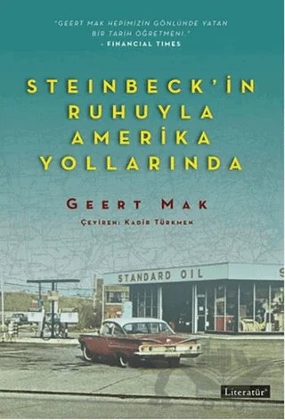 Steinbeck’in Ruhuyla Amerika Yollarında – Geert Mak – Literatür Yayıncılık kitap kapağı