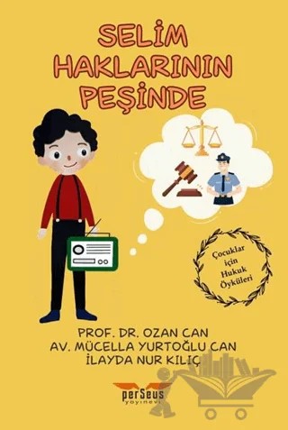 Selim Haklarının Peşinde – Ozan Can, Mücella Yurtoğlu Can, İlayda Nur Kılıç – Perseus kitap kapağı