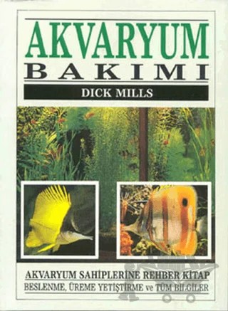 Akvaryum Bakımı – Dick Mills – İnkılap Kitabevi kitap kapağı