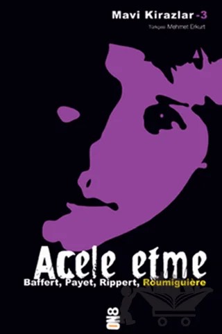 Acele Etme – Cecile Roumiguiere – On8 Kitap kitap kapağı