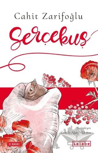 Serçekuş – Cahit Zarifoğlu – Ketebe Çocuk kitap kapağı