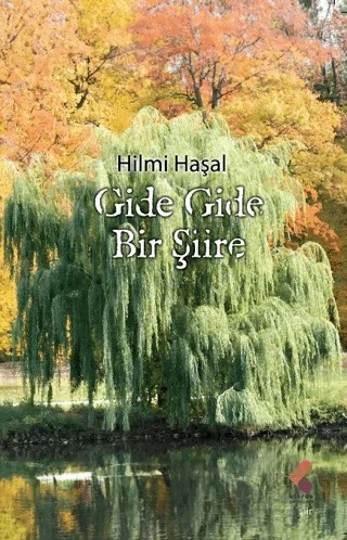 Gide Gide Bir Şiire – Hilmi Haşal – Klaros Yayınları kitap kapağı