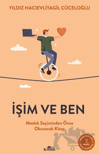 İşim ve Ben Meslek Seçiminden Önce Okunacak Kitap – Yıldız Hacıevliyagil Cüceloğlu – Kronik Kitap kitap kapağı