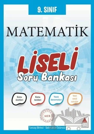 9. Sınıf Matematik Liseli Soru Bankası – Selahattin Üzümcü, Tuncay Birinci – Delta Kültür Yayınevi kitap kapağı