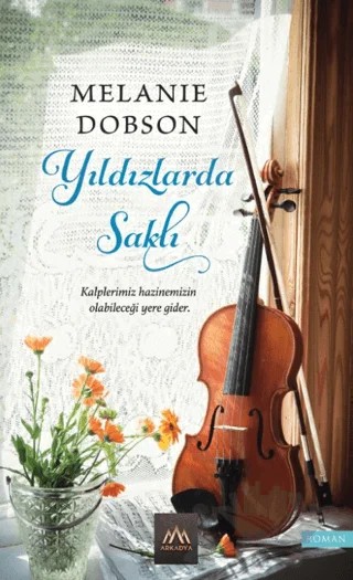 Yıldızlarda Saklı – Melanie Dobson – Arkadya Yayınları kitap kapağı