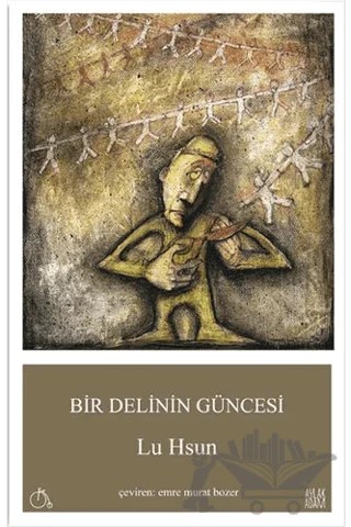 Bir Delinin Güncesi – Lu Hsun – Aylak Adam Kültür Sanat Yayıncılık kitap kapağı