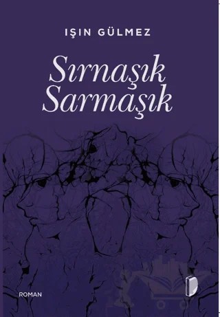 Sırnaşık Sarmaşık – Işın Gülmez – DKY (Dağhan Külegeç) Yayınevi kitap kapağı
