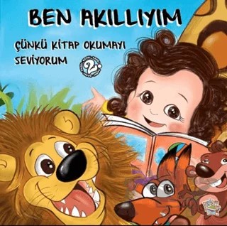Ben Akıllıyım Çünkü Kitap Okumayı Seviyorum – Ayçıl H. Fethan – Parmak Çocuk Yayınları kitap kapağı