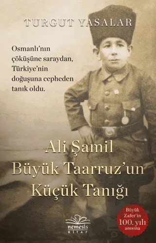 Ali Şamil Büyük Taarruz'un Küçük Tanığı – Turgut Yasalar – Nemesis Kitap kitap kapağı