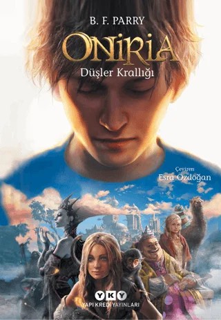 Oniria 1 - Düşler Krallığı – B. F. Parry – Yapı Kredi Yayınları kitap kapağı