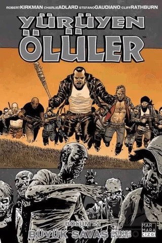 Yürüyen Ölüler Cilt 21 - Büyük Savaş 2 – Robert Kirkman – Marmara Çizgi kitap kapağı