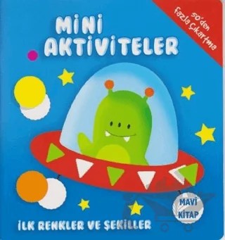 Mini Aktiviteler - İlk Renkler ve Şekiller (Mavi Kitap) – Kolektif – Parıltı Yayınları kitap kapağı