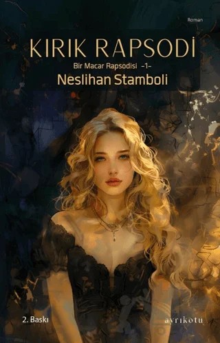 Kırık Rapsodi – Neslihan Stamboli – Ayrıkotu Yayınları kitap kapağı