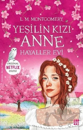 Yeşilin Kızı Anne 5 - Hayaller Evi – L. M. Montgomery, Lucy Maud Montgomery – Dokuz Yayınları kitap kapağı