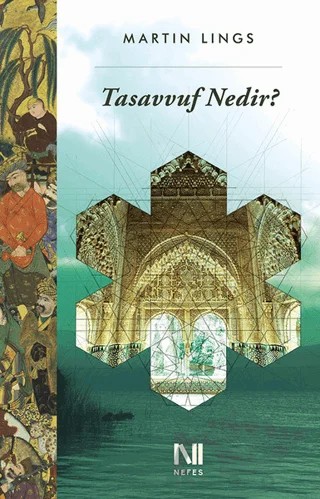 Tasavvuf Nedir? – Martin Lings – Nefes Yayıncılık kitap kapağı