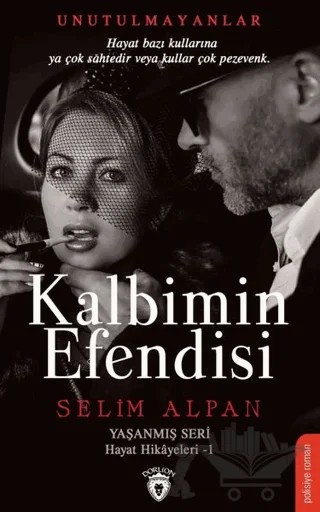 Kalbimin Efendisi – Selim Alpan – Dorlion Yayınları kitap kapağı