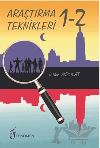 Araştırma Teknikleri 1-2 – Yıldız Akpolat – Fenomen Yayıncılık kitap kapağı