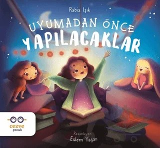 Uyumadan Önce Yapılacaklar – Rabia Işık – Cezve Çocuk kitap kapağı