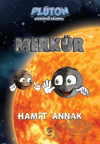 Merkür: Plüton Gezegenler Arasında – Hamit Annak – Sia Kitap kitap kapağı