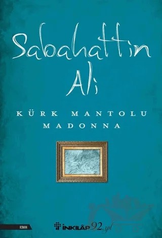 Kürk Mantolu Madonna – Sabahattin Ali – İnkılap Kitabevi kitap kapağı