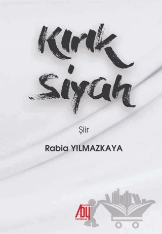 Kırık Siyah – Rabia Yılmazkaya – Baygenç Yayıncılık kitap kapağı