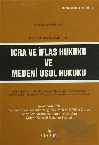 Meslek Sınavları İçin İcra ve İflas Hukuku ve Medeni Usul Hukuku – Bilgehan Yeşilova – Orion Kitabevi kitap kapağı