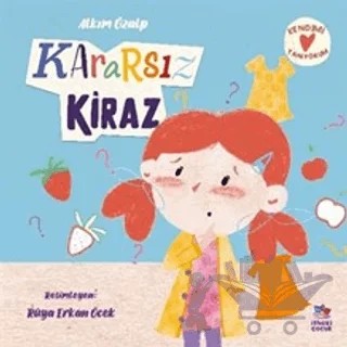 Kararsız Kiraz – Alkım Özalp – İthaki Çocuk Yayınları kitap kapağı