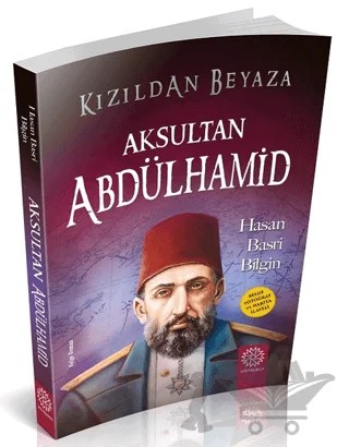 Aksultan Abdülhamid – Hasan Basri Bilgin – Mihrabad Yayınları kitap kapağı