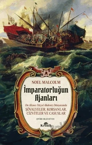 İmparatorluğun Ajanları – Noel Malcolm – Kronik Kitap kitap kapağı