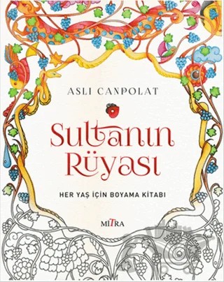 Sultanın Rüyası – Aslı Canpolat – Mitra Yayınları kitap kapağı