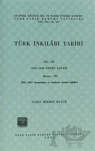 Türk İnkılabı Tarihi Cilt: 3 Kısım: 3 – Yusuf Hikmet Bayur – Türk Tarih Kurumu Yayınları kitap kapağı