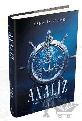 Analiz 1: Yarına Atılan Düğüm – Azra İzgüner – Ephesus Yayınları kitap kapağı