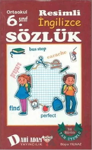 6. Sınıf Resimli İngilizce Sözlük – Büşra Yılmaz – Dahi Adam Yayıncılık kitap kapağı