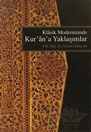 Klasik Modernizm’de Kur’an’a Yeni Yaklaşımlar – İsmail Albayrak – Ensar Neşriyat kitap kapağı