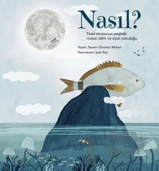 Nasıl? – Senem Donatan Mohan – Paraşüt Kitap kitap kapağı