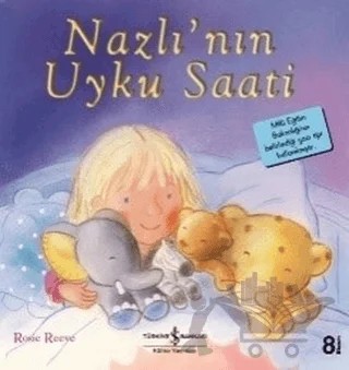 Nazlı’nın Uyku Saati – Rosie Reeve – İş Bankası Kültür Yayınları kitap kapağı